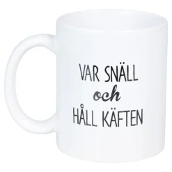 Mugg Var Snäll Och Håll Käften