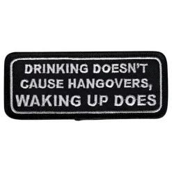 Tygmärke Drinking Doesnt Cause Hangovers...